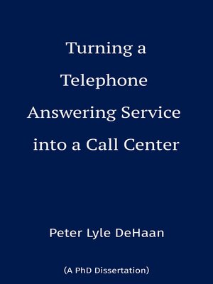 cover image of Turning a Telephone Answering Service into a Call Center
